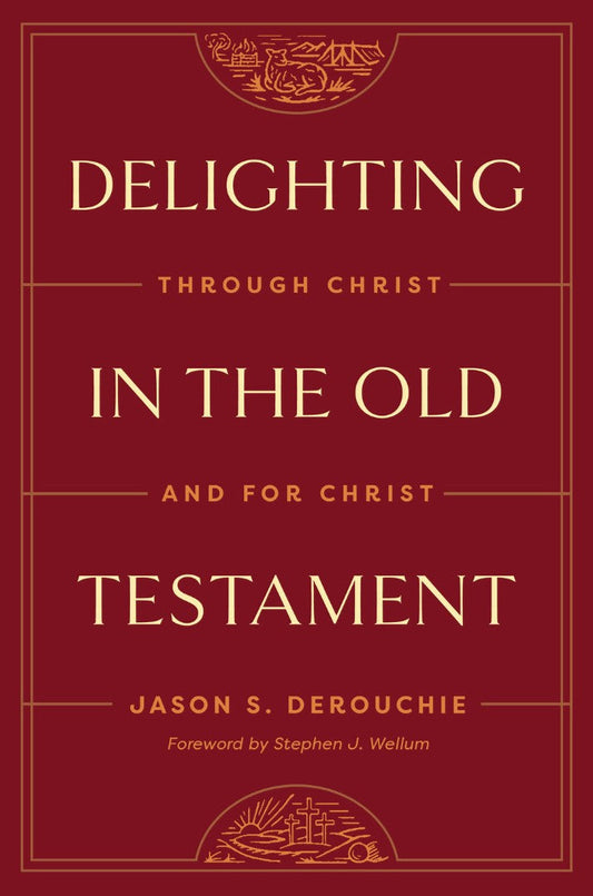 Delighting in the Old Testament - Re-vived