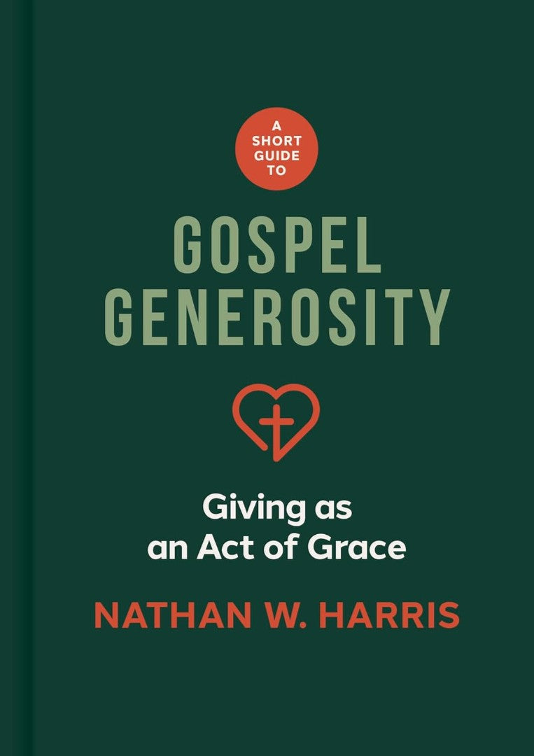 A Short Guide to Gospel Generosity - Re-vived