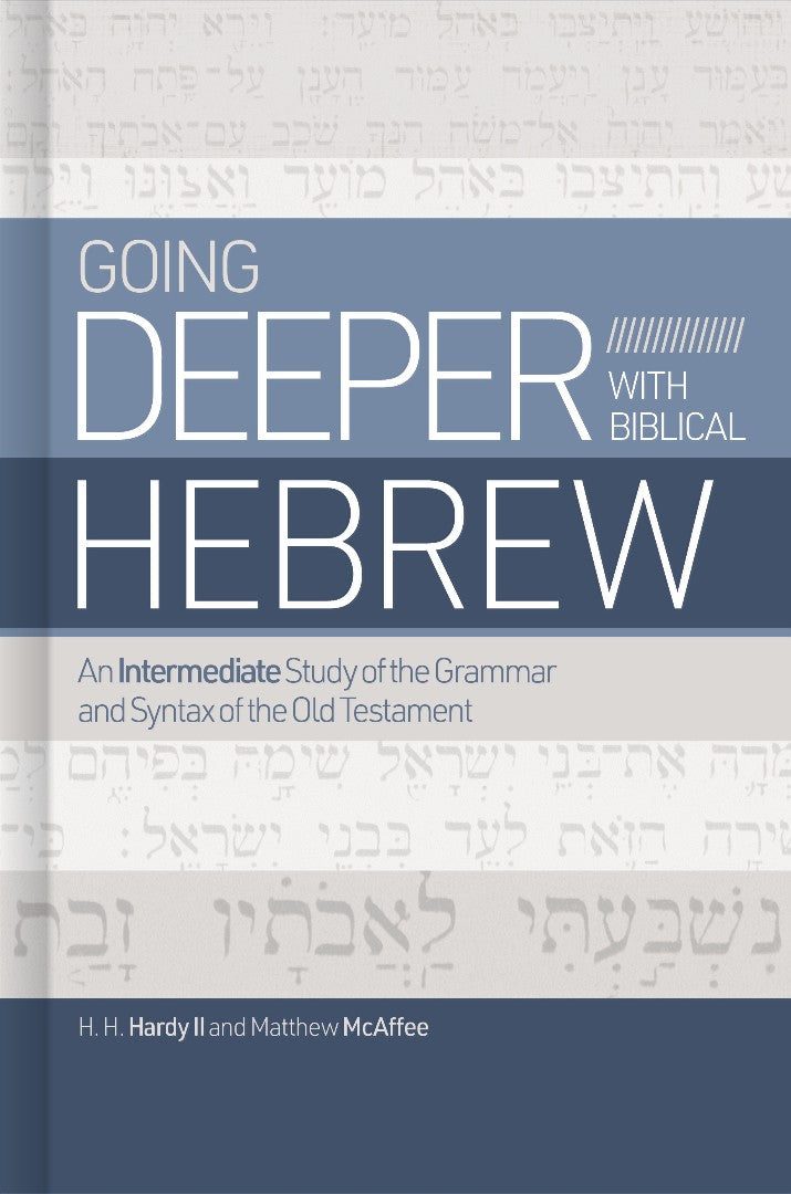 Going Deeper With Biblical Hebrew - Re-vived