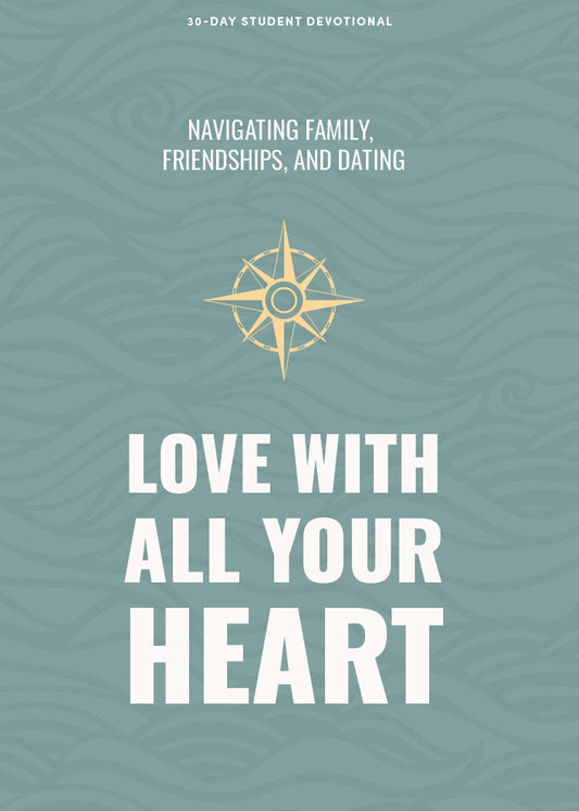 Love With All Your Heart Teen Devotional - Re-vived