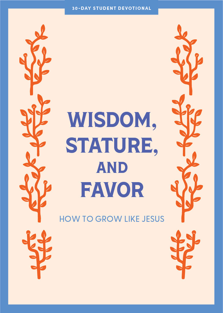 Wisdom, Stature, And Favor Teen Devotional - Re-vived