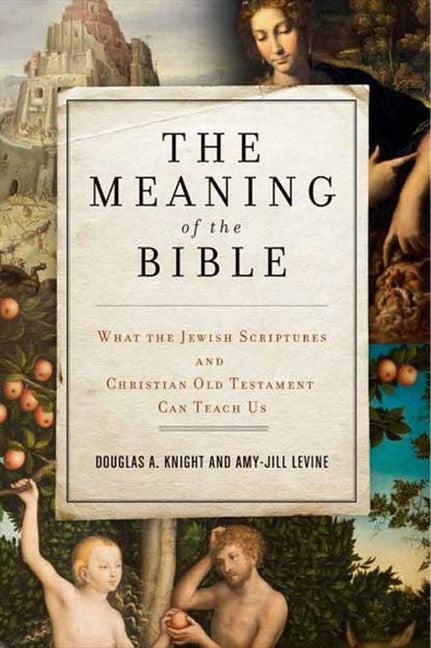 The Meaning of the Bible - Re-vived