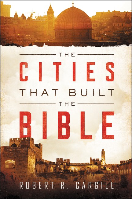 The Cities that Built the Bible - Re-vived