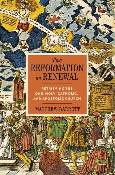 The Reformation as Renewal - Re-vived