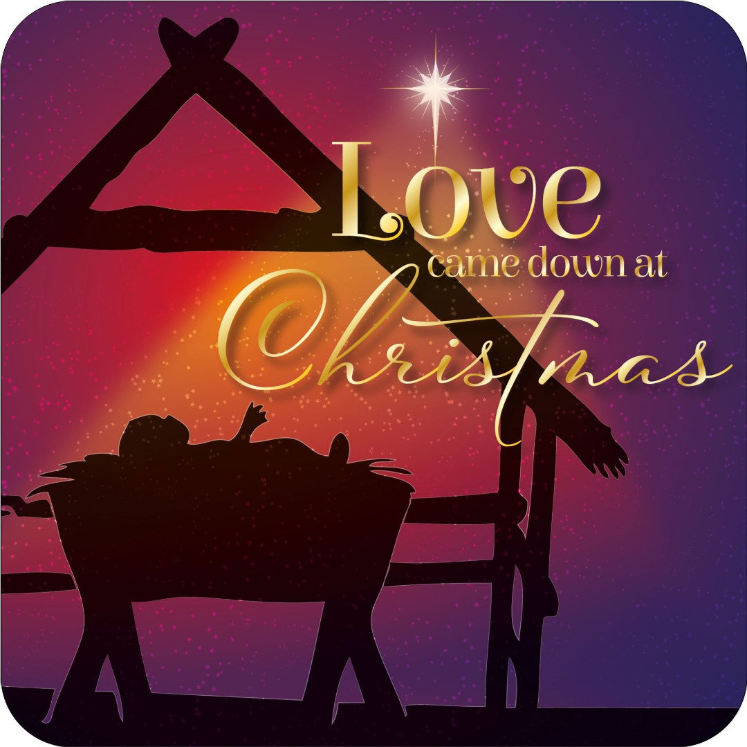 Love Came Down Christmas Coaster - Re-vived