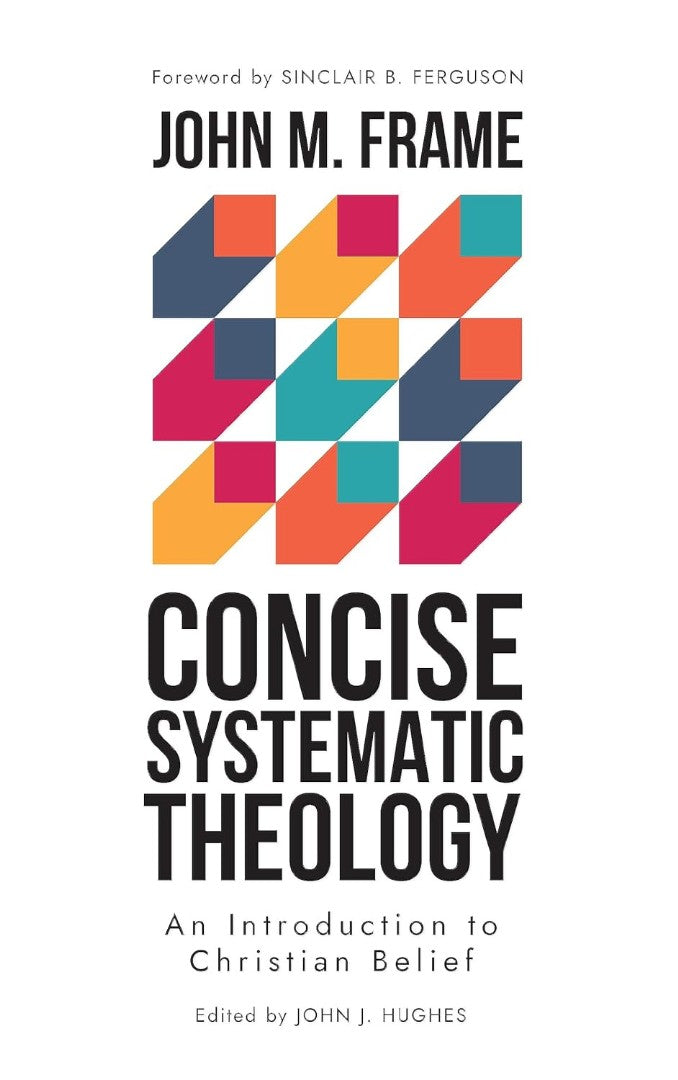 Concise Systematic Theology - Re-vived