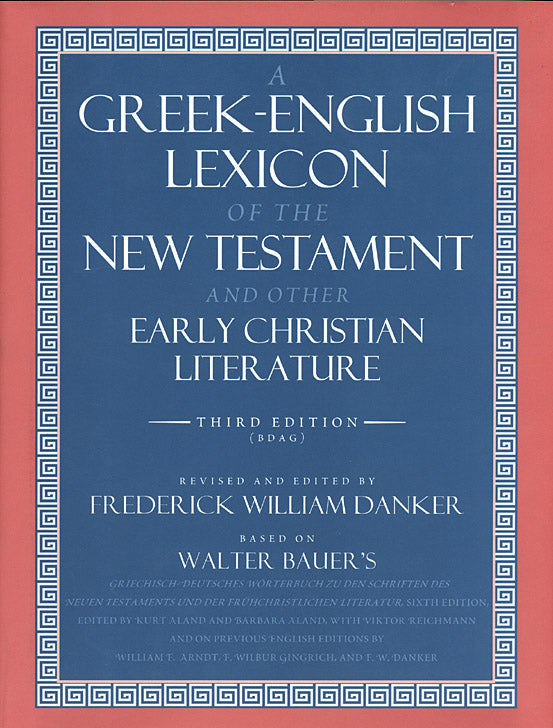 A Greek-English Lexicon of the New Testament - Re-vived