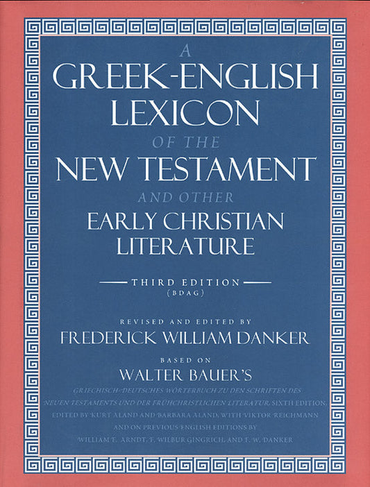 A Greek-English Lexicon of the New Testament - Re-vived