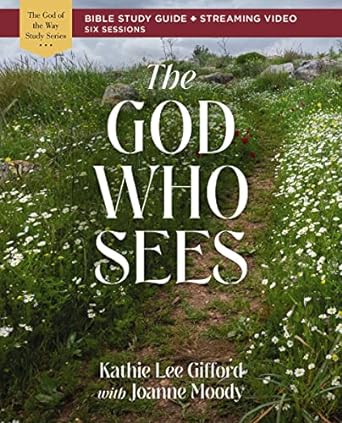 God Who Sees Bible Study Guide plus Streaming Video - Re-vived