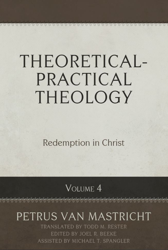 Theoretical-Practical Theology, Volume 4 - Re-vived