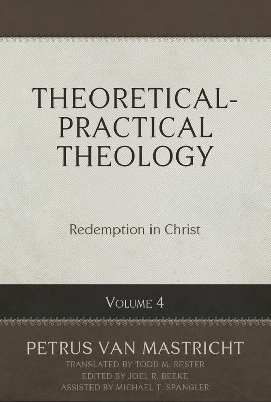Theoretical-Practical Theology, Volume 4 - Re-vived