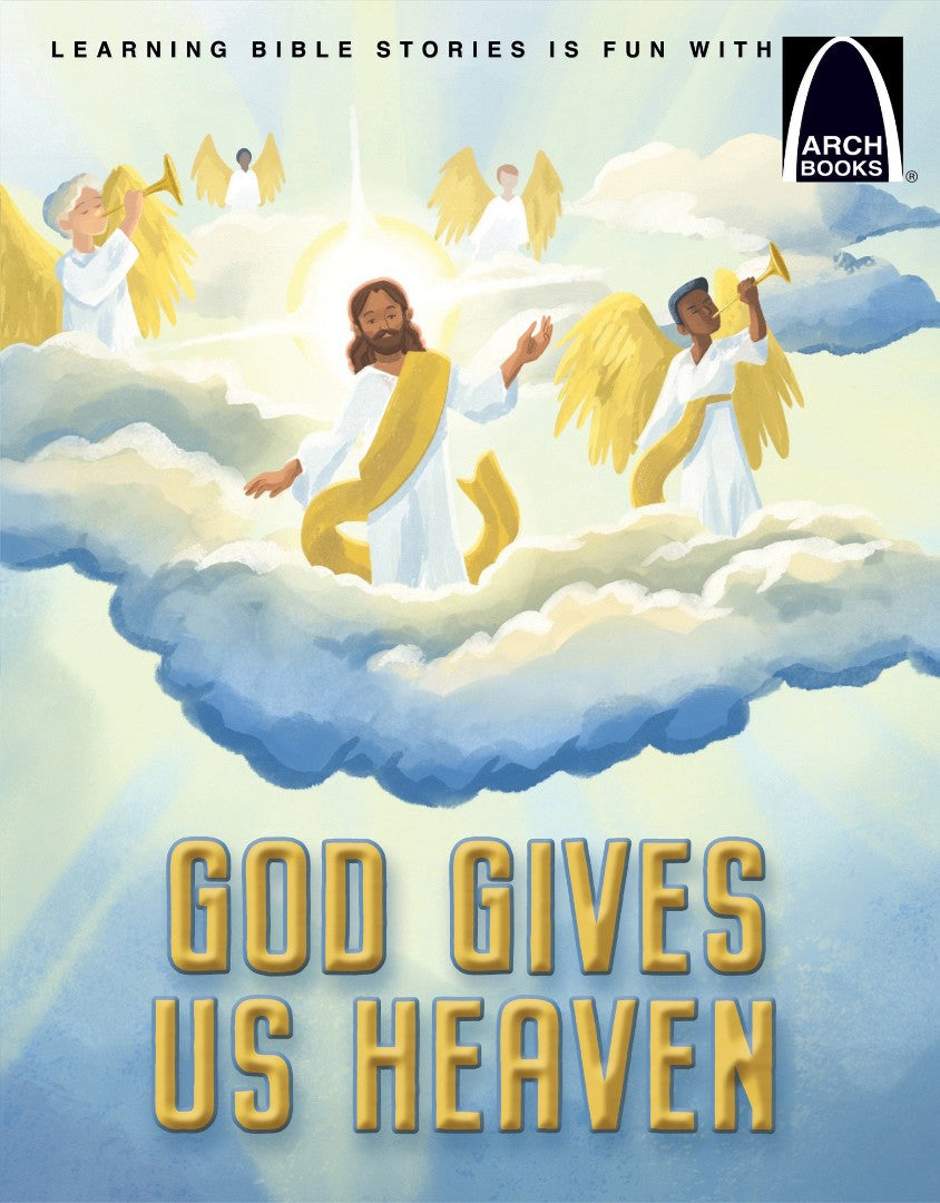 God Gives Us Heaven (Arch Books) - Re-vived