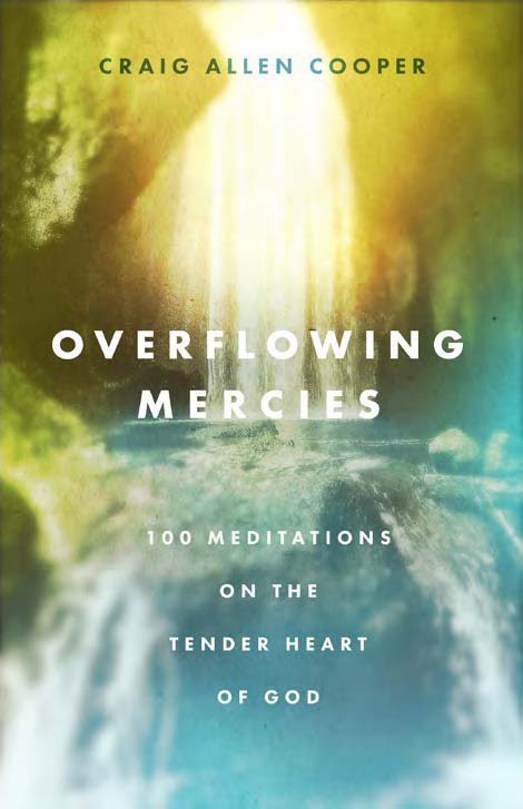 Overflowing Mercies - Re-vived