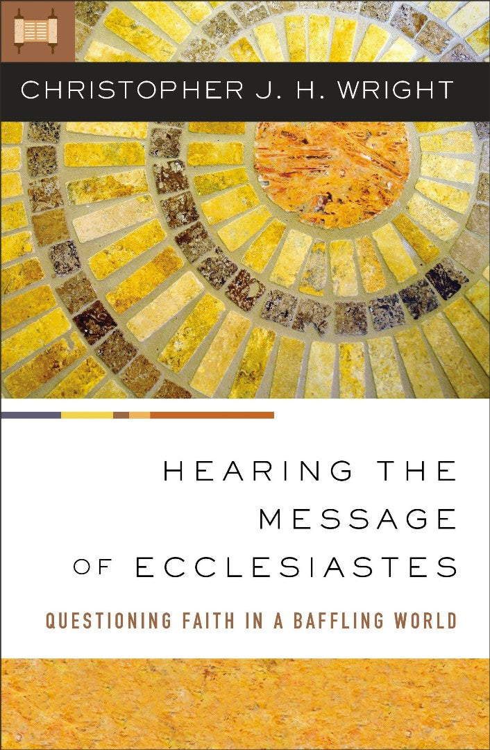 Hearing the Message of Ecclesiastes - Re-vived
