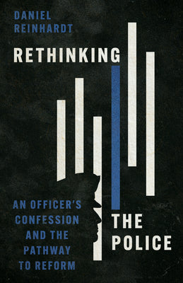 Rethinking the Police - Re-vived