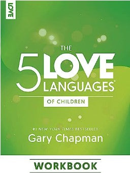 The 5 Love Languages Of Children Workbook - Re-vived