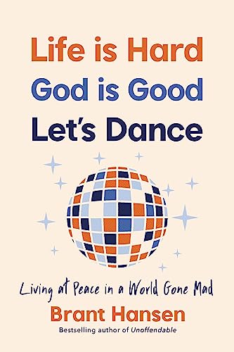 Life Is Hard. God Is Good. Let's Dance - Re-vived