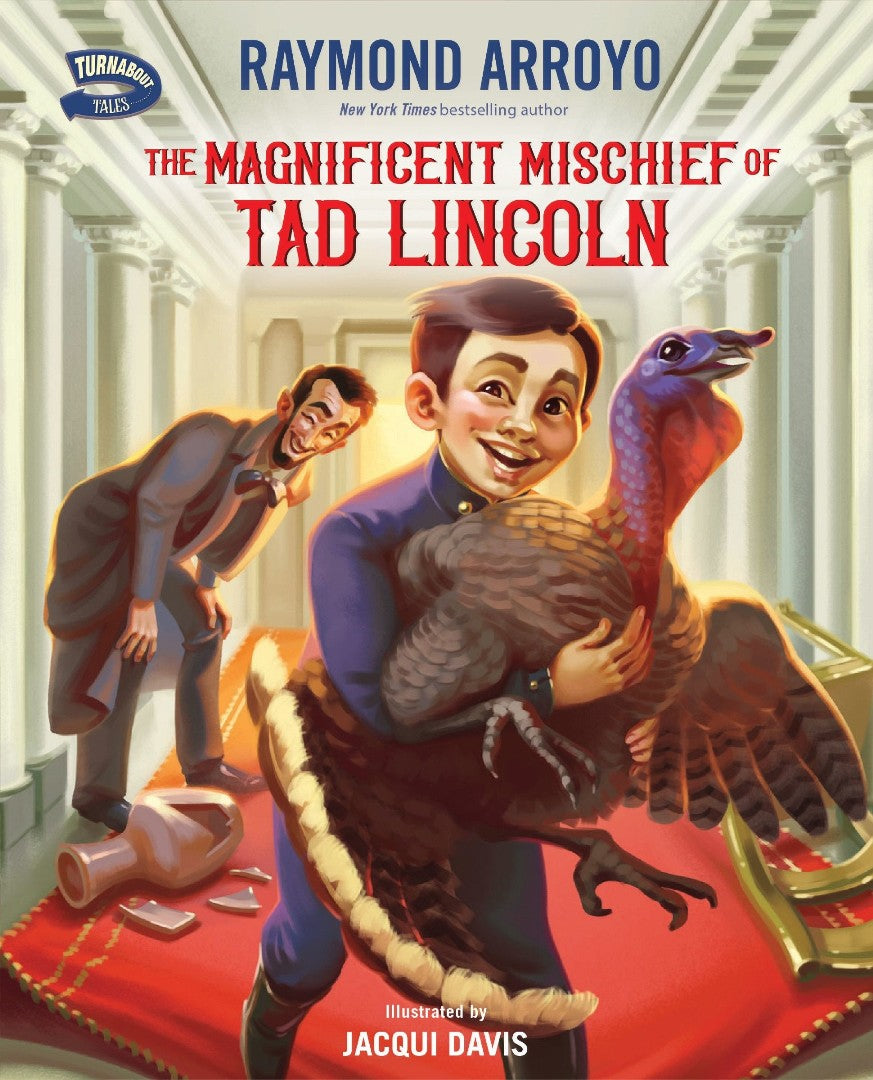 The Magnificent Mischief Of Tad Lincoln - Re-vived