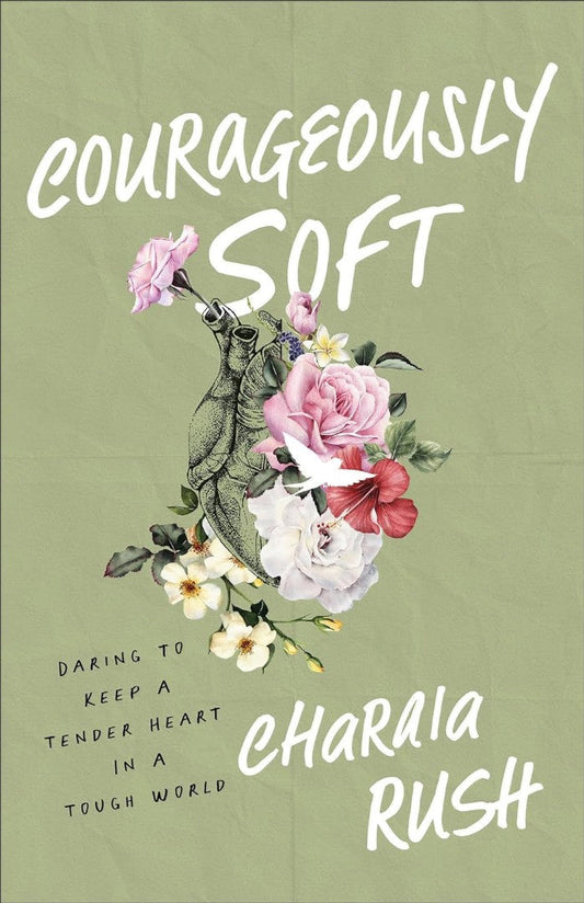 Courageously Soft - Re-vived