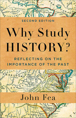 Why Study History? - Re-vived