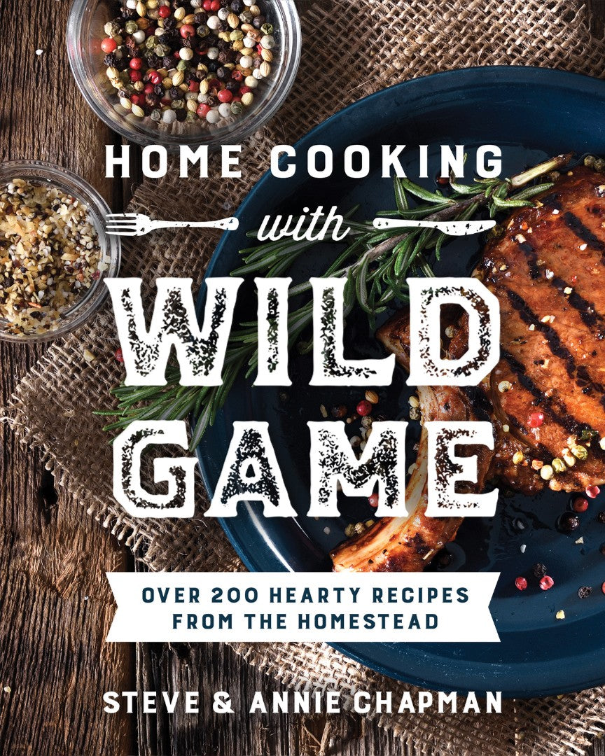 Home Cooking With Wild Game - Re-vived