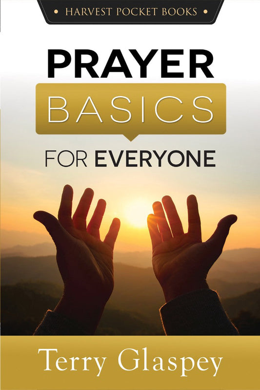 Prayer Basics For Everyone - Re-vived