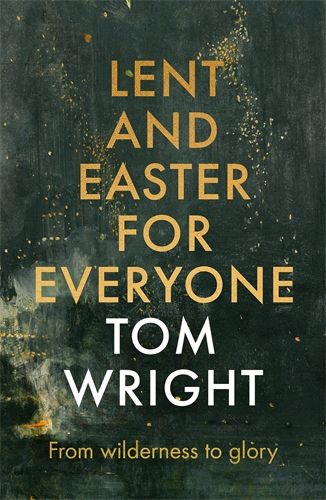 Lent And Easter For Everyone - Re-vived