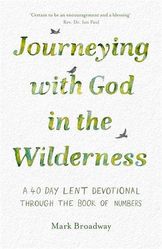 Journeying With God In The Wilderness (40-Day Lent Devotional) - Re-vived