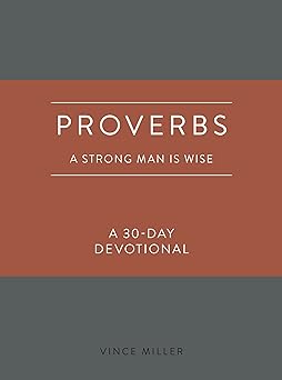 Proverbs A Strong Man Is Wise - Re-vived