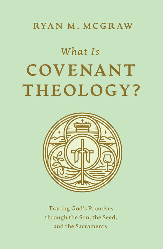 What Is Covenant Theology? - Re-vived
