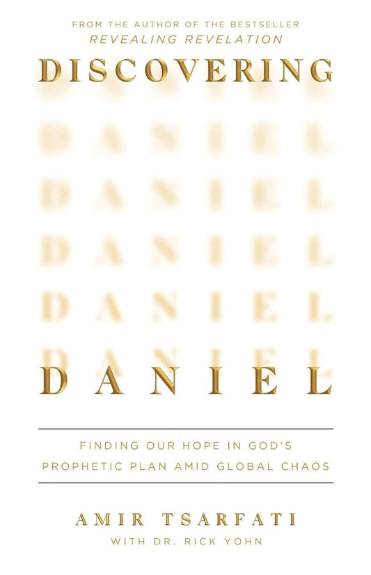 Discovering Daniel: Finding Our Hope in God's Prophetic.Plan - Re-vived