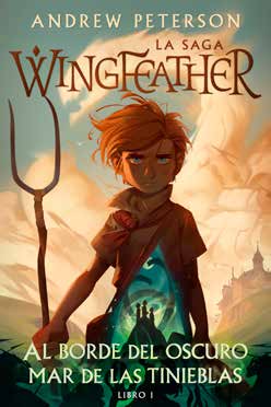 Al Borde Del Oscuro Mar De Las Tinieblas: La Saga Wingfeathe - Re-vived