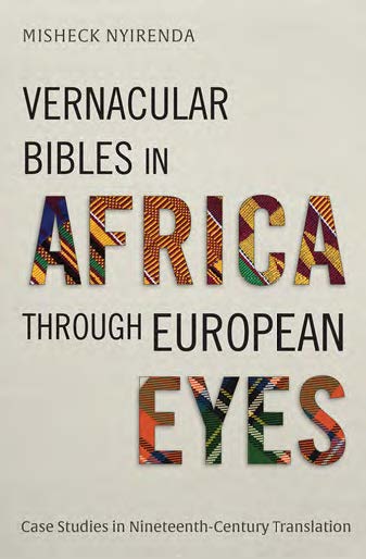 Vernacular Bibles in Africa through European Eyes - Re-vived