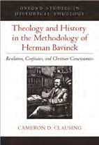 Theology and History in the Methodology of Herman Bavinck - Re-vived