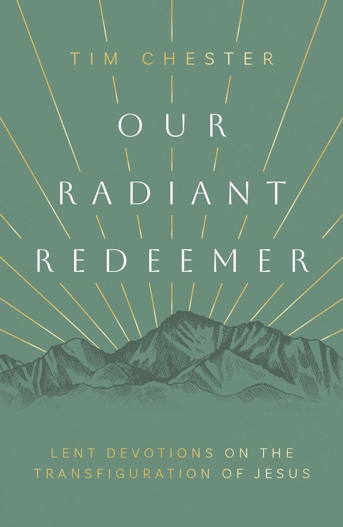 Our Radiant Redeemer - Re-vived