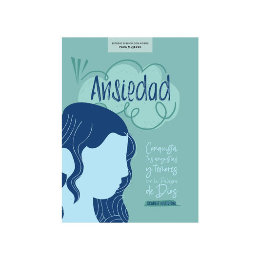 Ansiedad - Estudio BíBlico Con Videos Para Mujeres - Re-vived