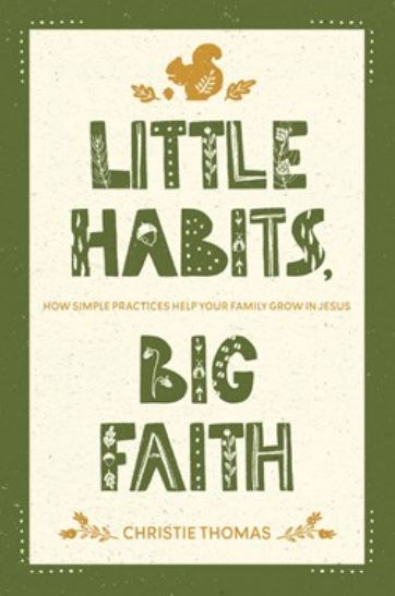Little Habits, Big Faith - Re-vived