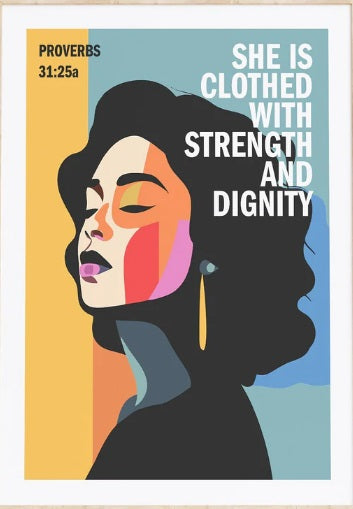 She Is Clothed With Strength And Dignity - Proverbs 31 - A4 - Re-vived