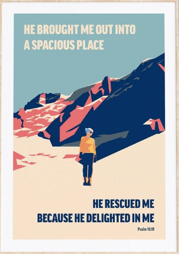 He Brought Me Out In To A Spacious Place - Psalm 18:19 - A4 - Re-vived