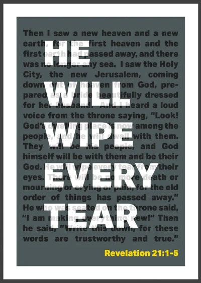 He Will Wipe Every Tear - Revelation 21 - A3 Print - Black - Re-vived