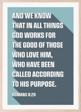 God Works For The Good Of Those Who Love Him - A4 - Re-vived