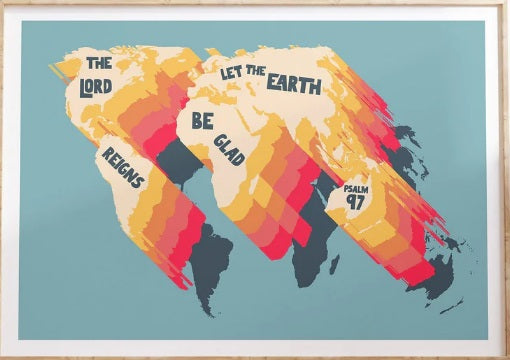 Lord Reigns, The - Psalm 97 - A3 Print - Re-vived