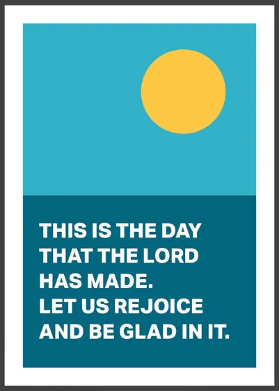 This Is The Day That The Lord Has Made - Psalm 118 -A3 Print - Re-vived