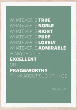 Whatever Is True - Philippians 4:8 - A4 Print - Green - Re-vived