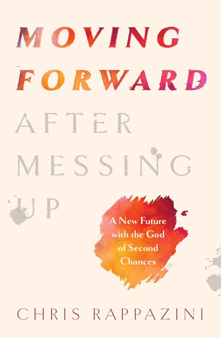 Moving Forward After Messing Up - Re-vived
