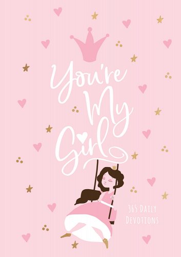 You're My Girl: 365 Daily Devotions - Re-vived
