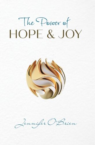 The Power of Hope and Joy - Re-vived