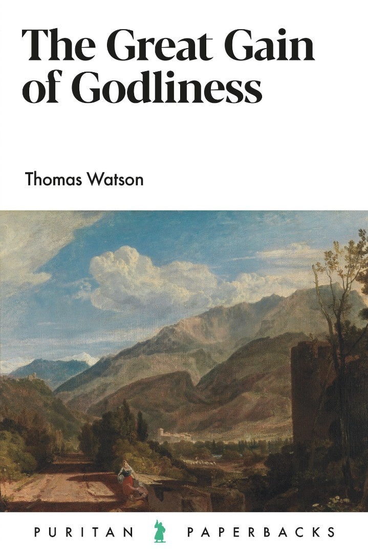 The Great Gain of Godliness - Re-vived