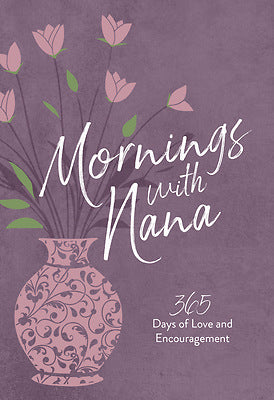 Mornings With Nana - Re-vived