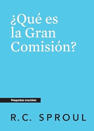 Qué Es La Gran Comisión, Spanish Edition - Re-vived